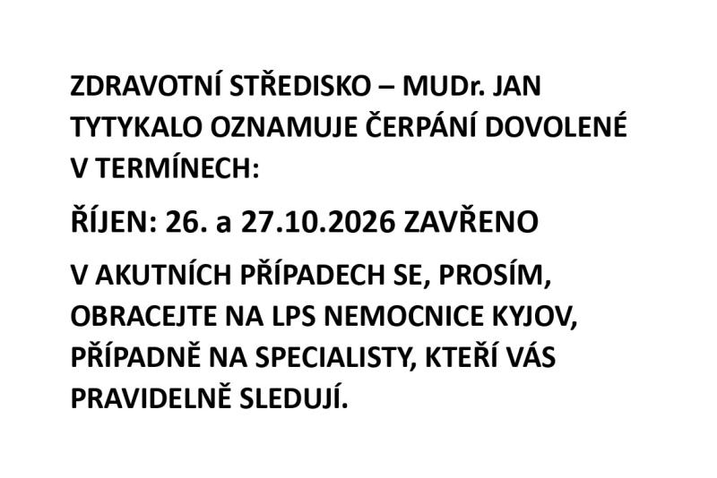 MUDr. Tytykalo - dovolená